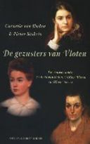 'De Gezusters van Vloten: de vrouwen achter Frederik van Eeden, Willem Witsen en Albert Verweij', Cornelie van Uuden en Pieter Stokvis, 2007.